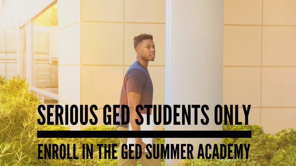 Enroll in the GED Summer Academy!