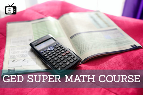 GED Math Course | GED Online Classes | My GED Live